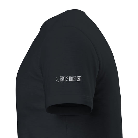 Did You Submit a Ticket T-Shirt