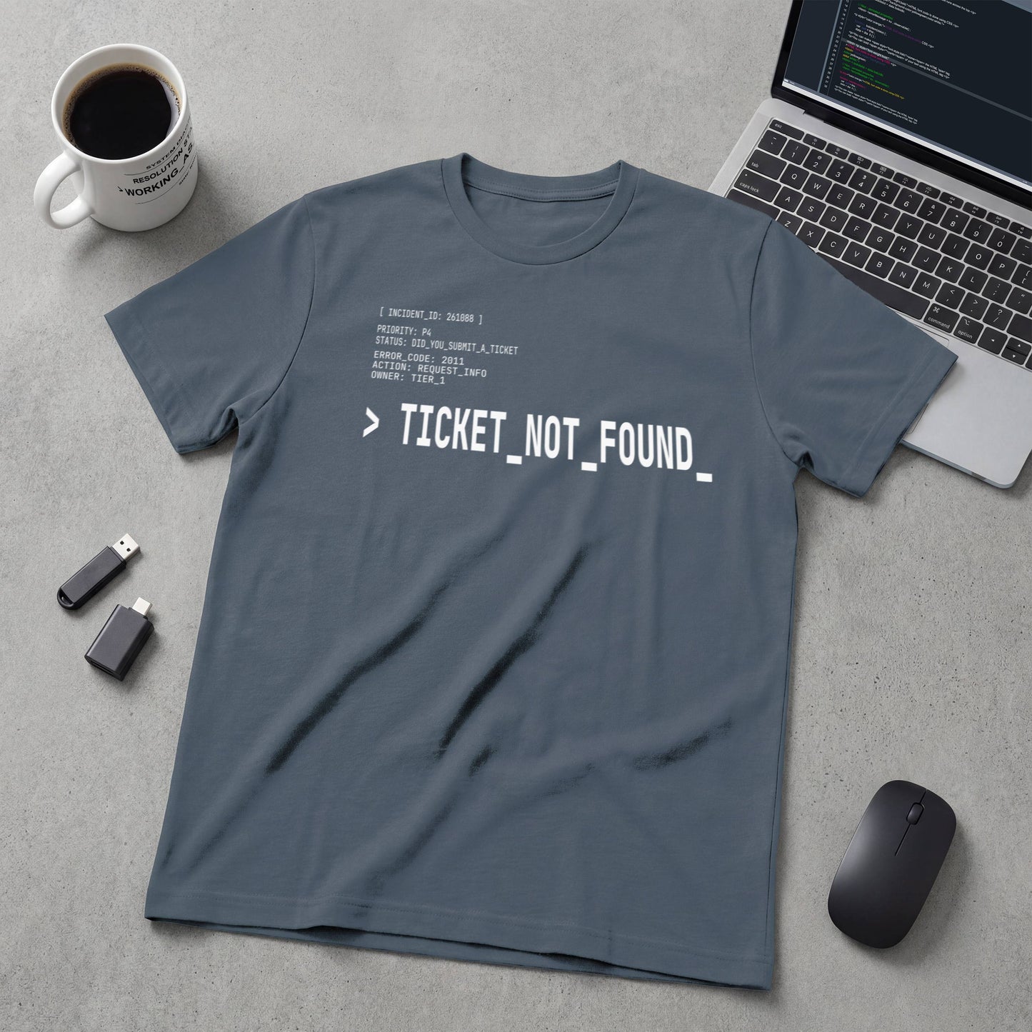Did You Submit a Ticket T-Shirt