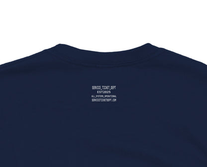 Did You Submit a Ticket T-Shirt