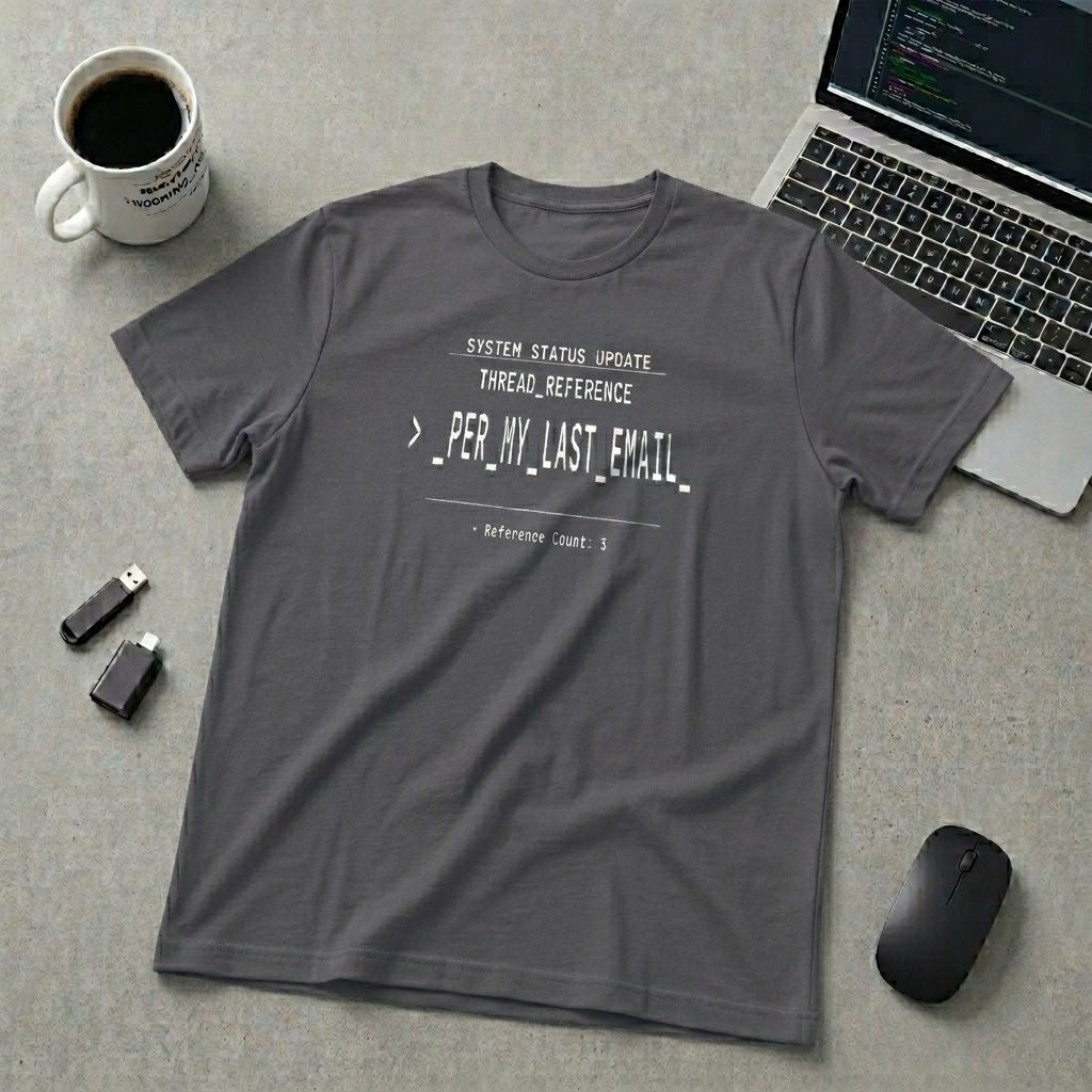 Per My Last Email T-Shirt