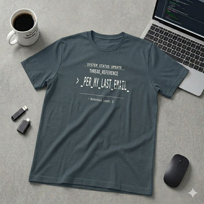 Per My Last Email T-Shirt