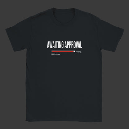 Awaiting Approval |T-Shirt (Red Bar)