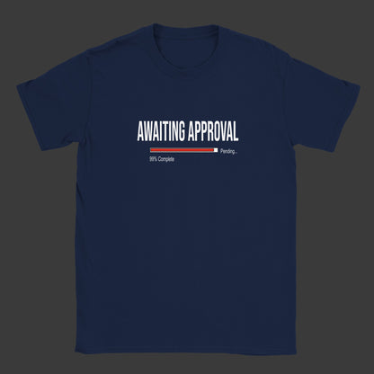 Awaiting Approval |T-Shirt (Red Bar)