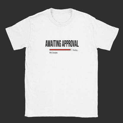 Awaiting Approval |T-Shirt (Red Bar)