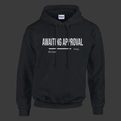 Awaiting Approval | Hoodie (Black Bar)