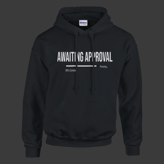 Awaiting Approval | Hoodie (Black Bar)