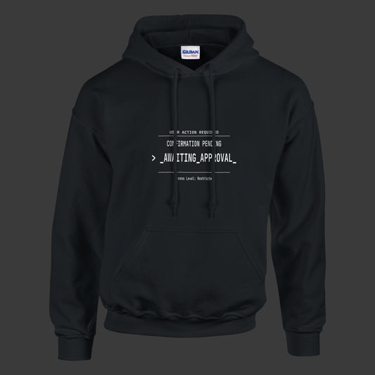 Awaiting Approval – Hoodie