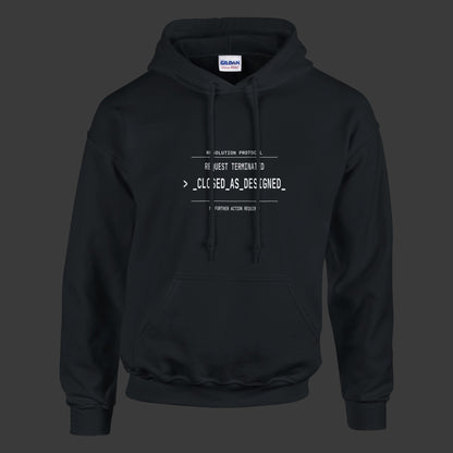 Closed As Designed |Hoodie