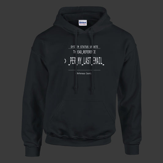 Per My Last Email | Hoodie