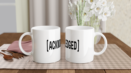 Acknowledged | Desk Mug