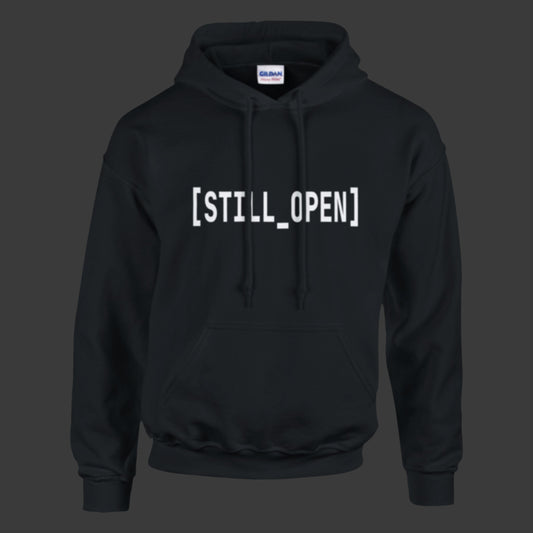 Still Open | Hoodie