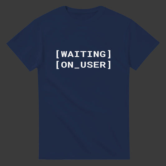 Waiting On User